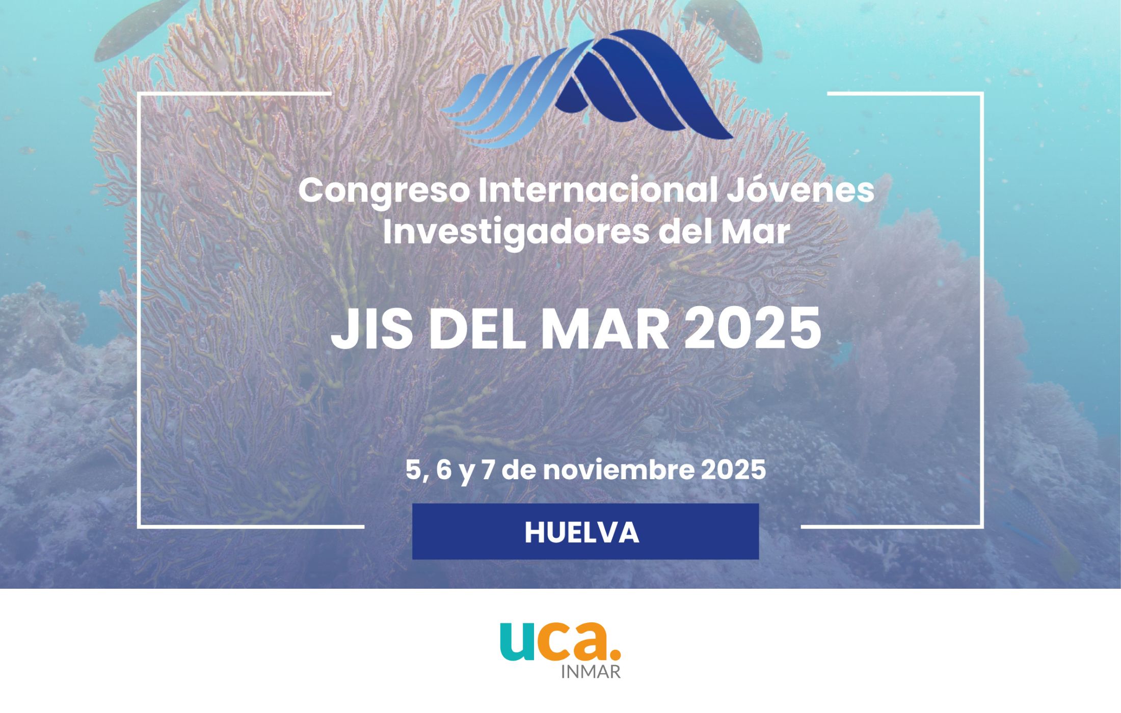 Amplia participación de los jóvenes investigadores del INMAR en el Congreso JIS del Mar 2025 celebrado en Huelva